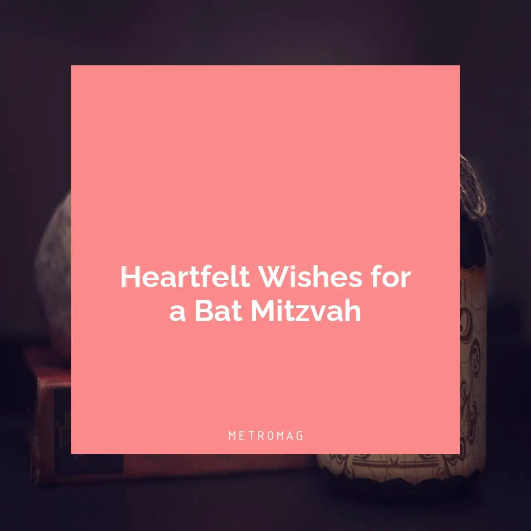 Heartfelt Wishes for a Bat Mitzvah