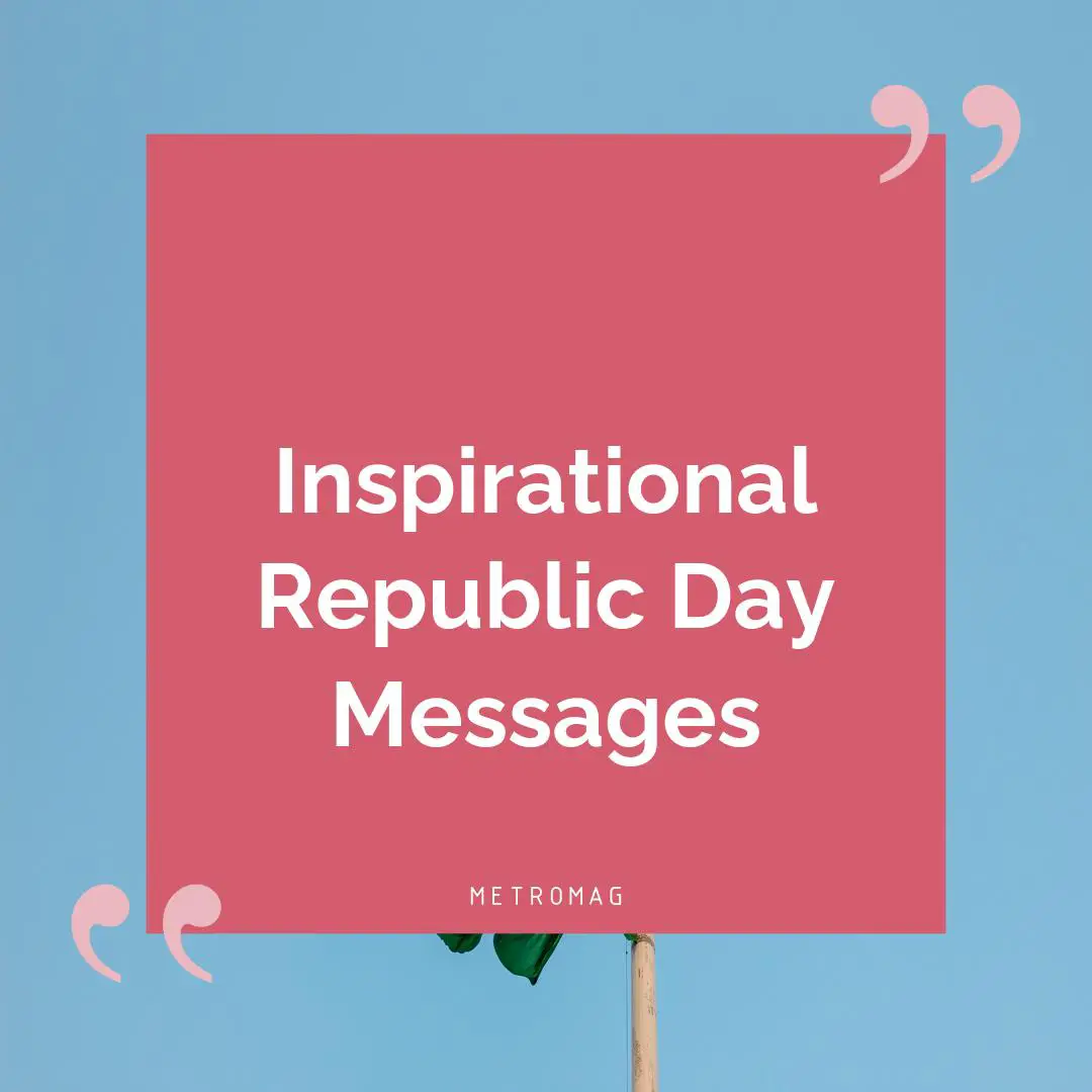 Inspirational Republic Day Messages