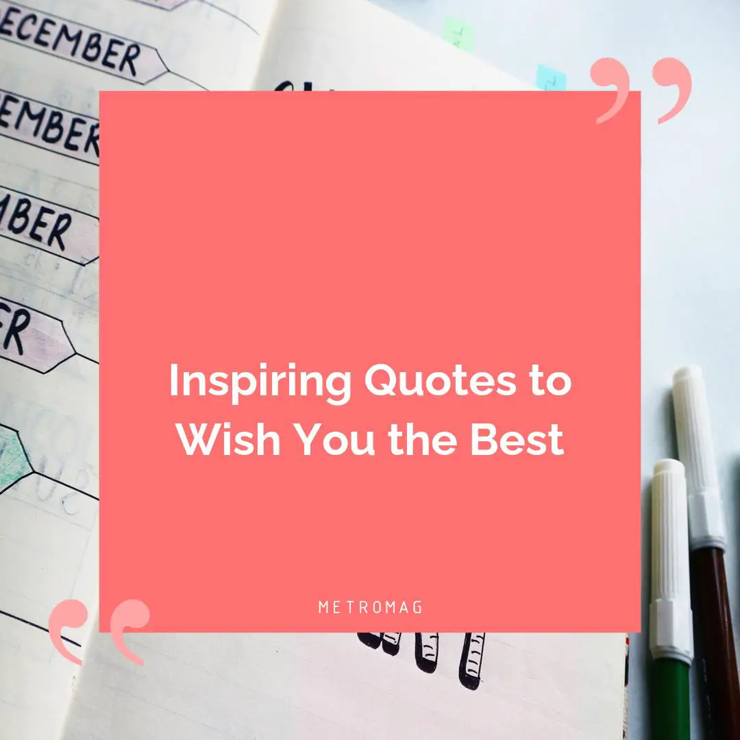 Inspiring Quotes to Wish You the Best