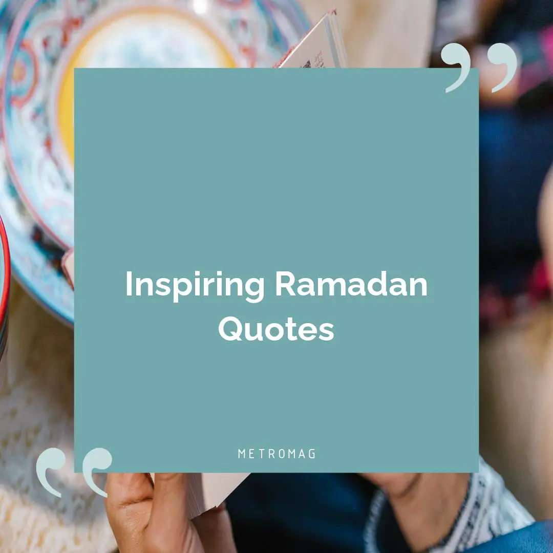 Inspiring Ramadan Quotes