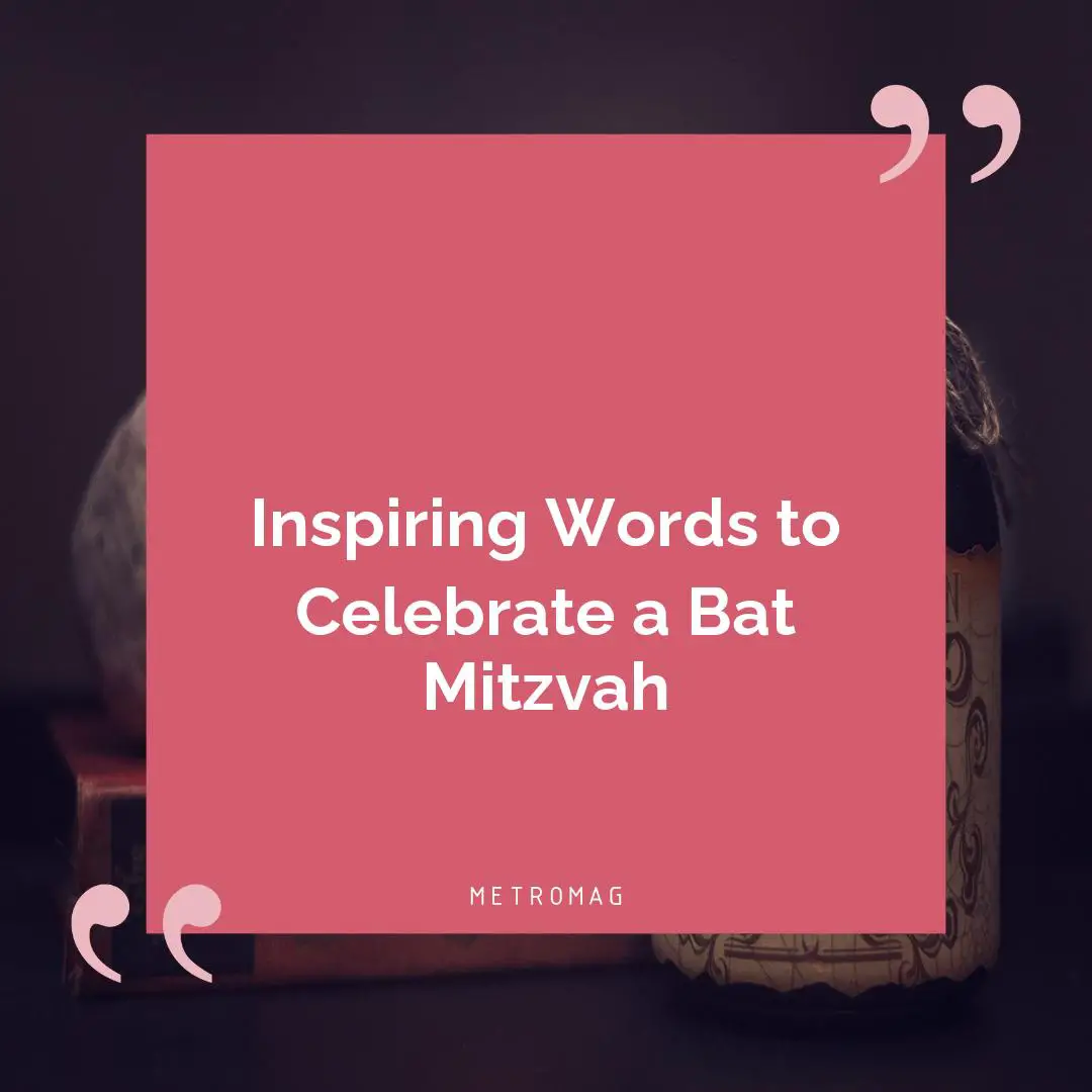 Inspiring Words to Celebrate a Bat Mitzvah