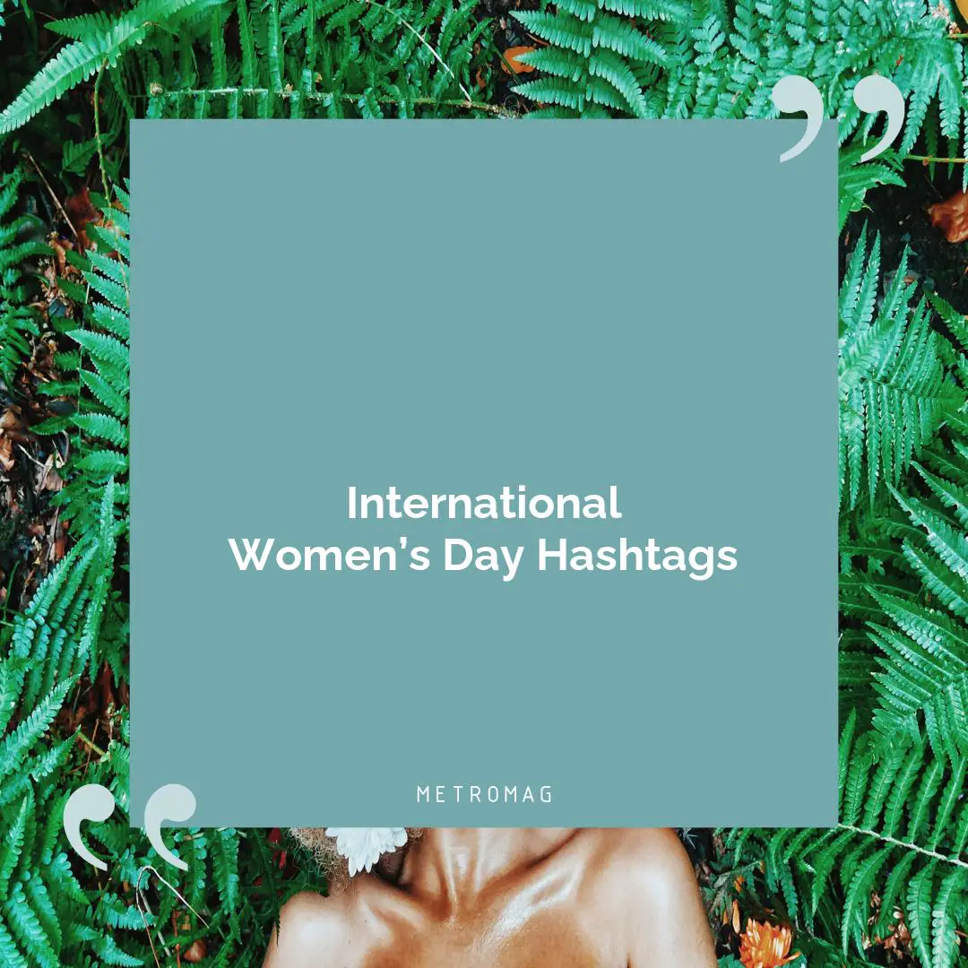 International Women’s Day Hashtags