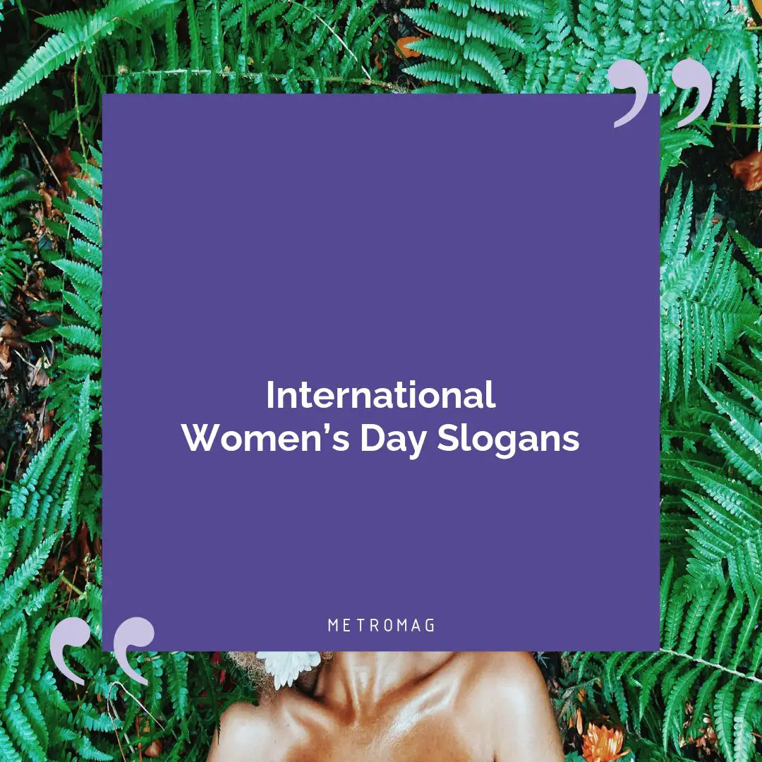 International Women’s Day Slogans