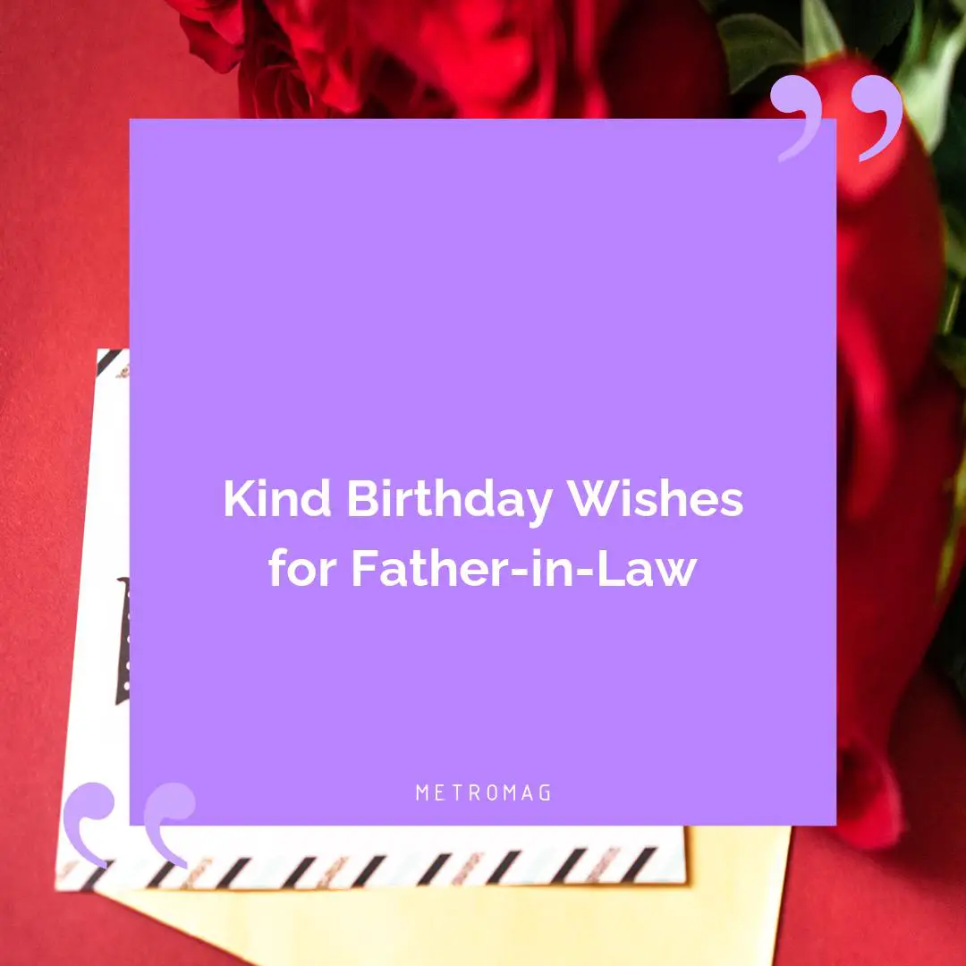 Kind Birthday Wishes for Father-in-Law
