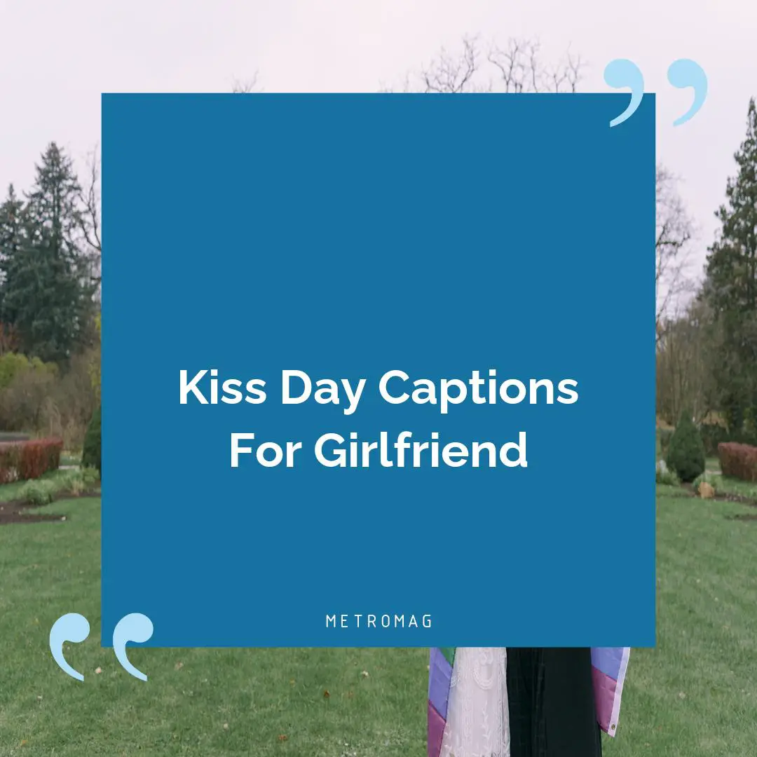 Kiss Day Captions For Girlfriend
