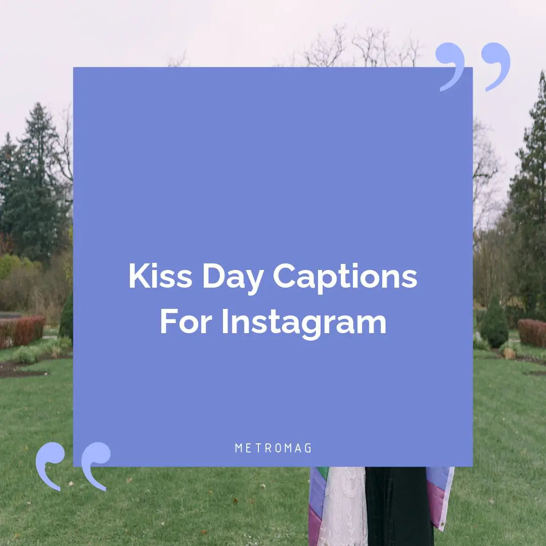 Kiss Day Captions For Instagram