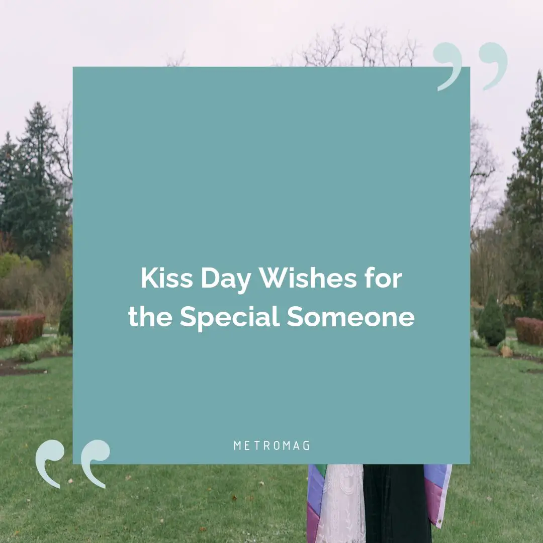Kiss Day Wishes for the Special Someone