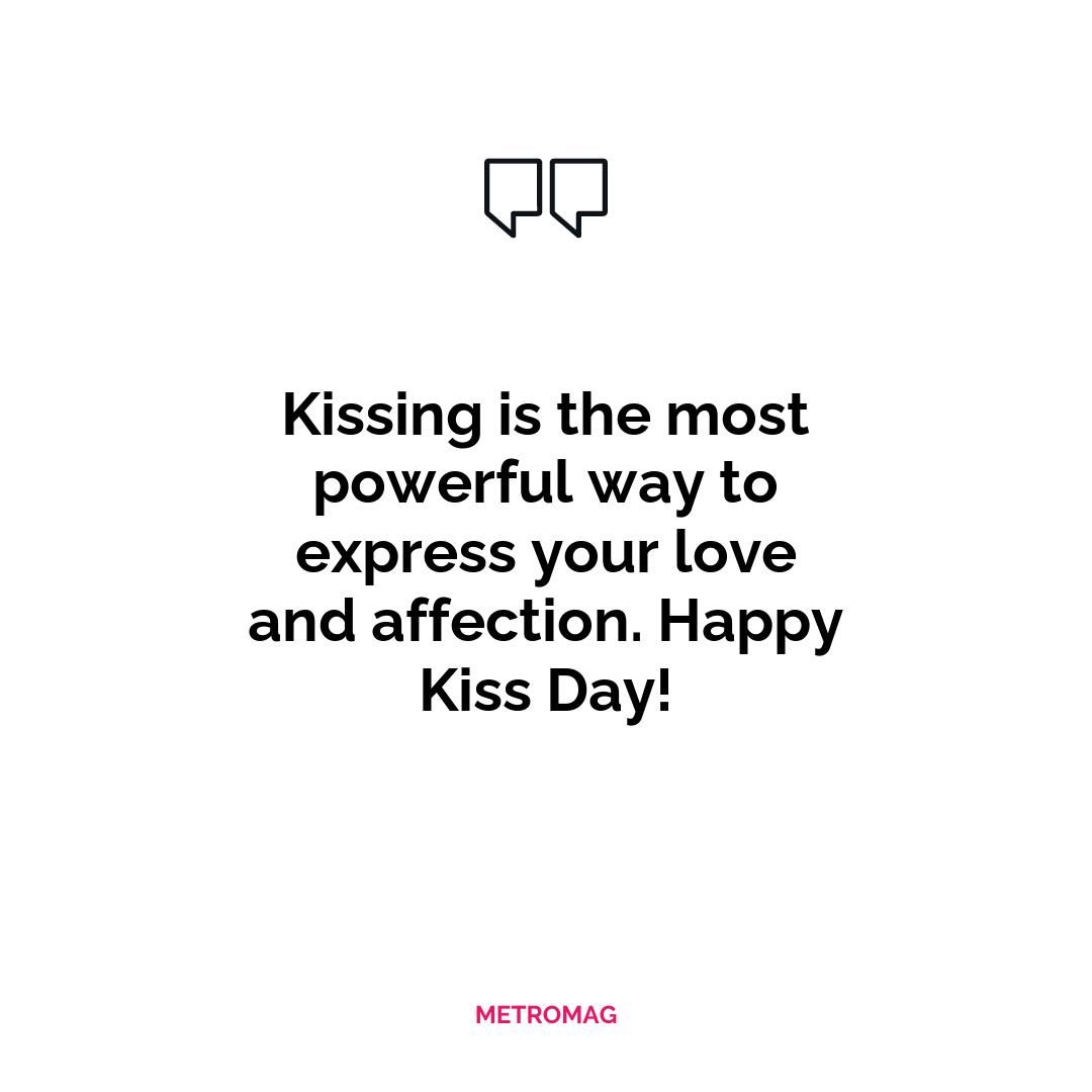 Kissing is the most powerful way to express your love and affection. Happy Kiss Day!