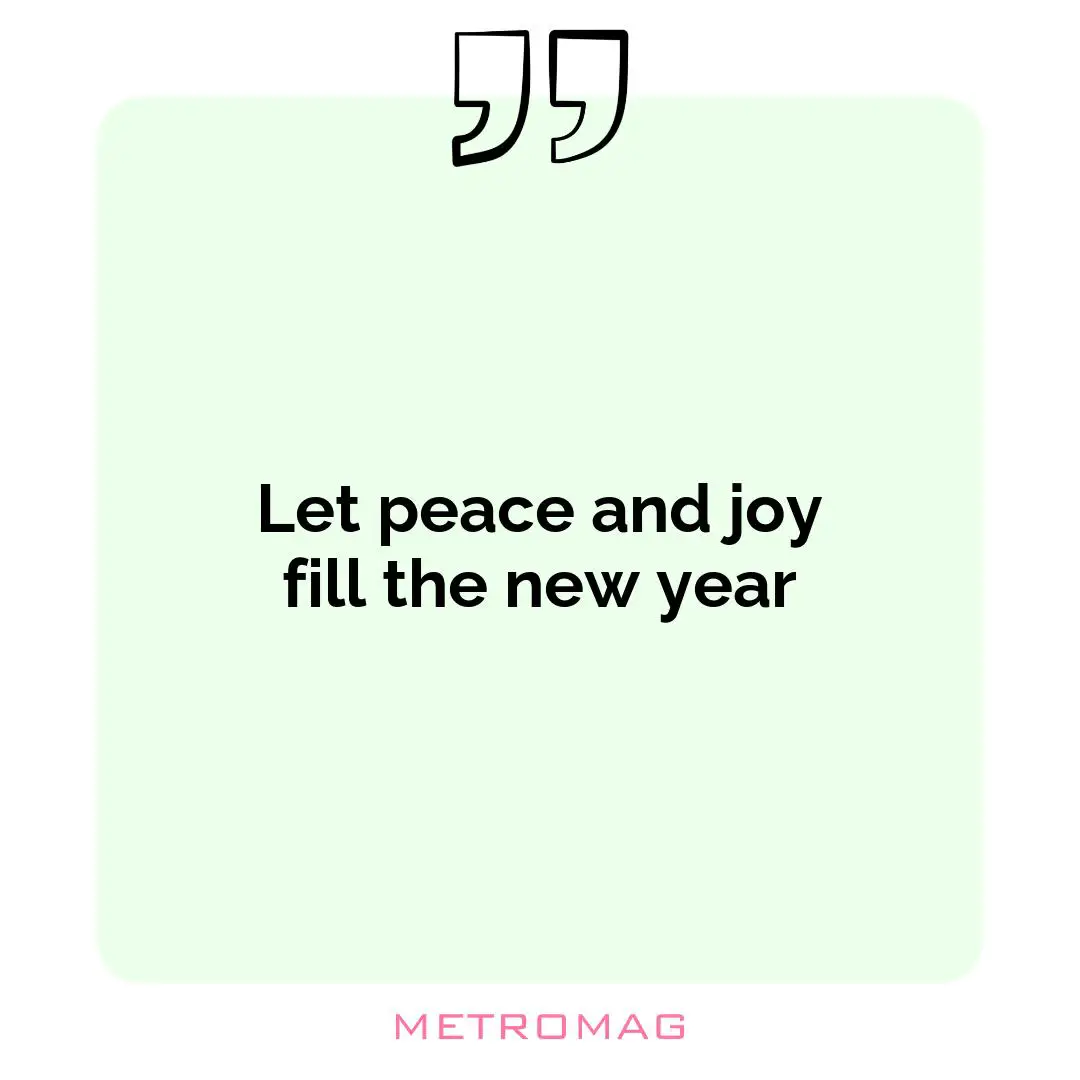 Let peace and joy fill the new year