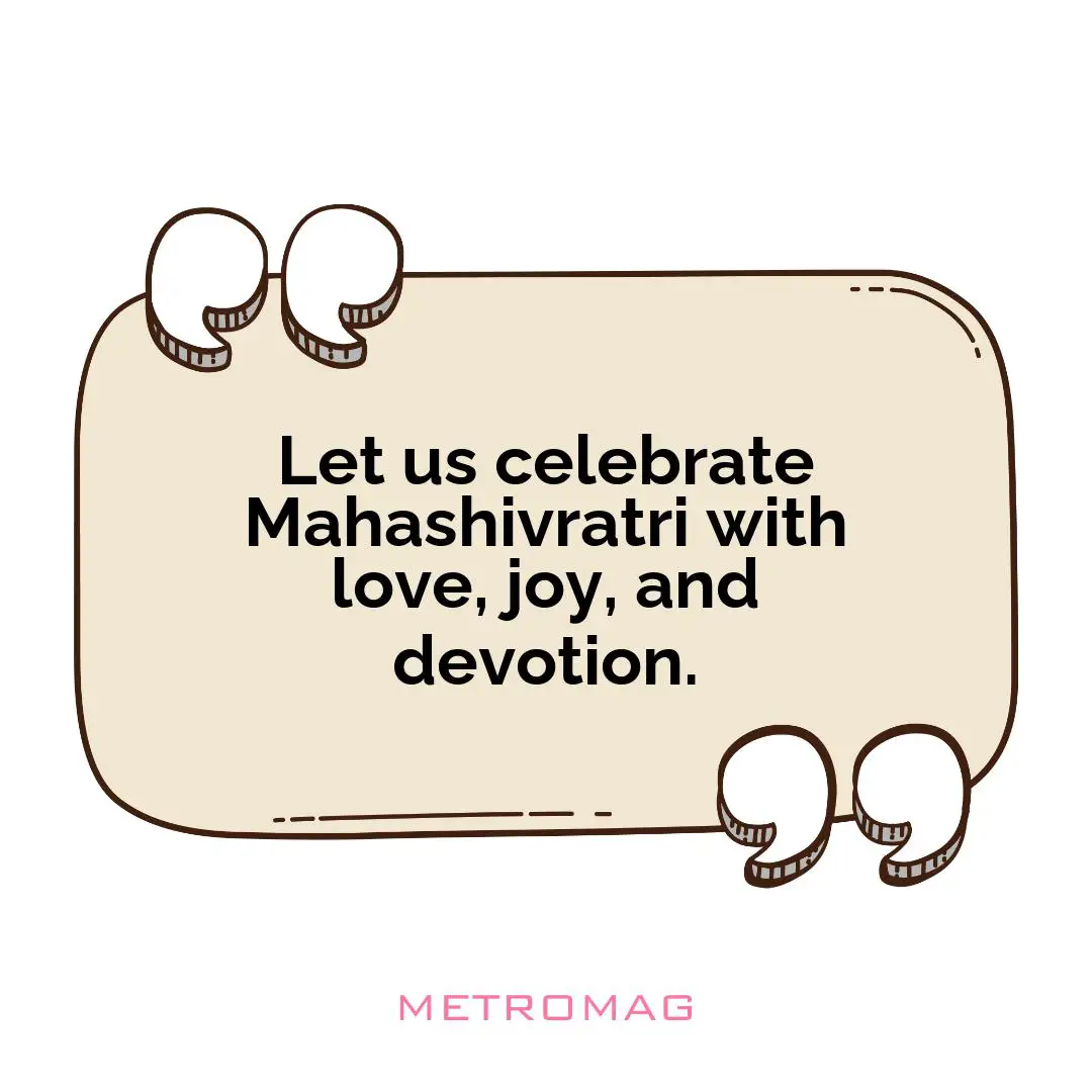Let us celebrate Mahashivratri with love, joy, and devotion.