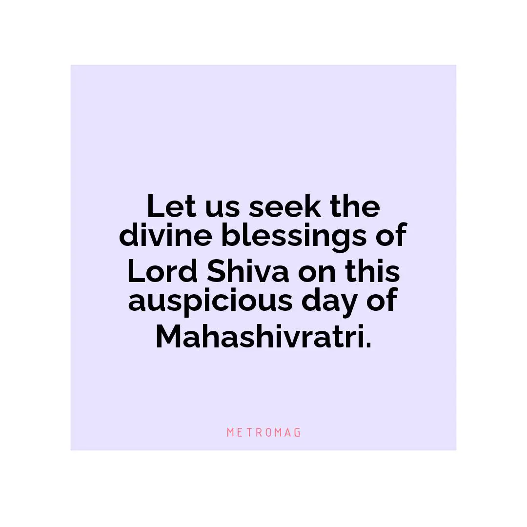 Let us seek the divine blessings of Lord Shiva on this auspicious day of Mahashivratri.