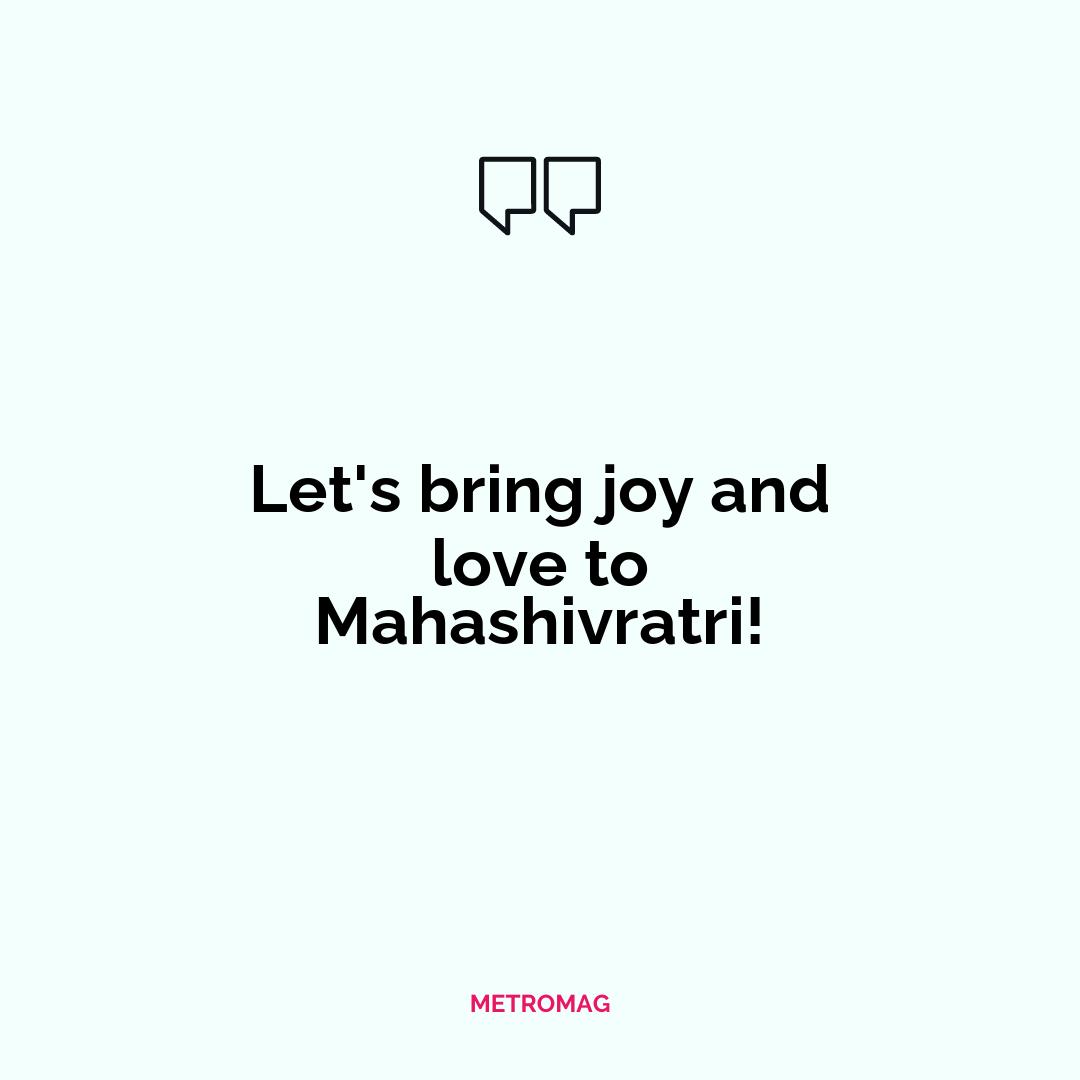 Let's bring joy and love to Mahashivratri!