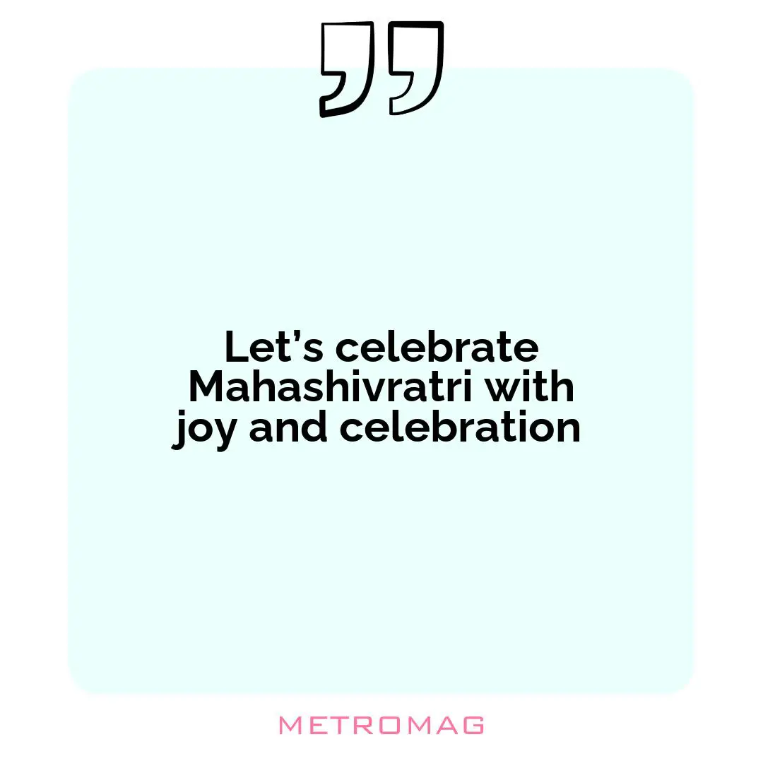 Let’s celebrate Mahashivratri with joy and celebration