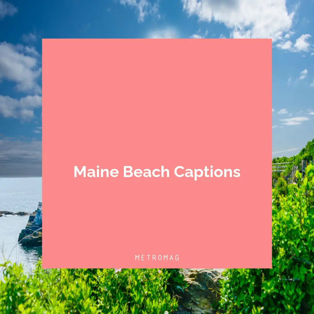 Maine Beach Captions