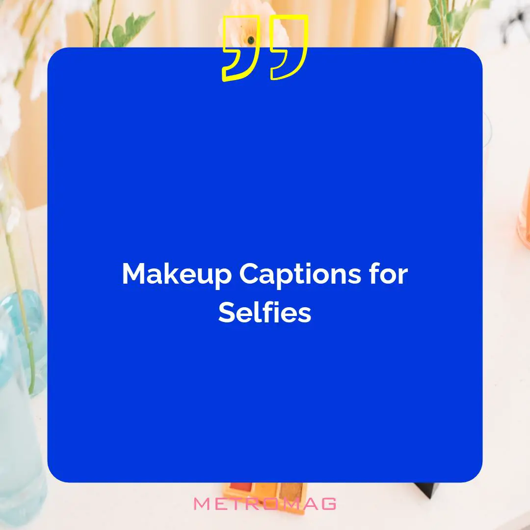 Makeup Captions for Selfies