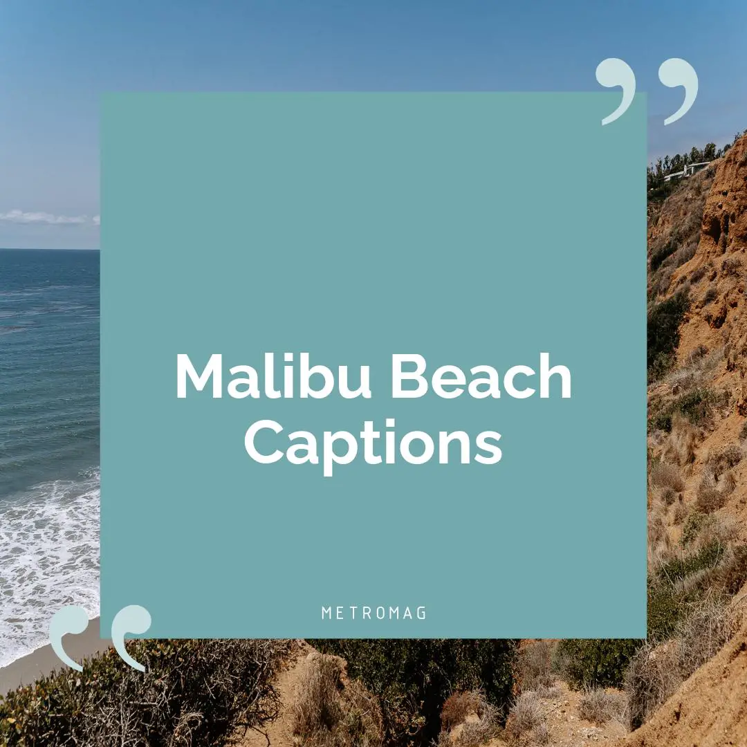 Malibu Beach Captions