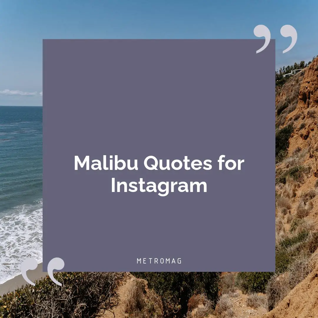 Malibu Quotes for Instagram