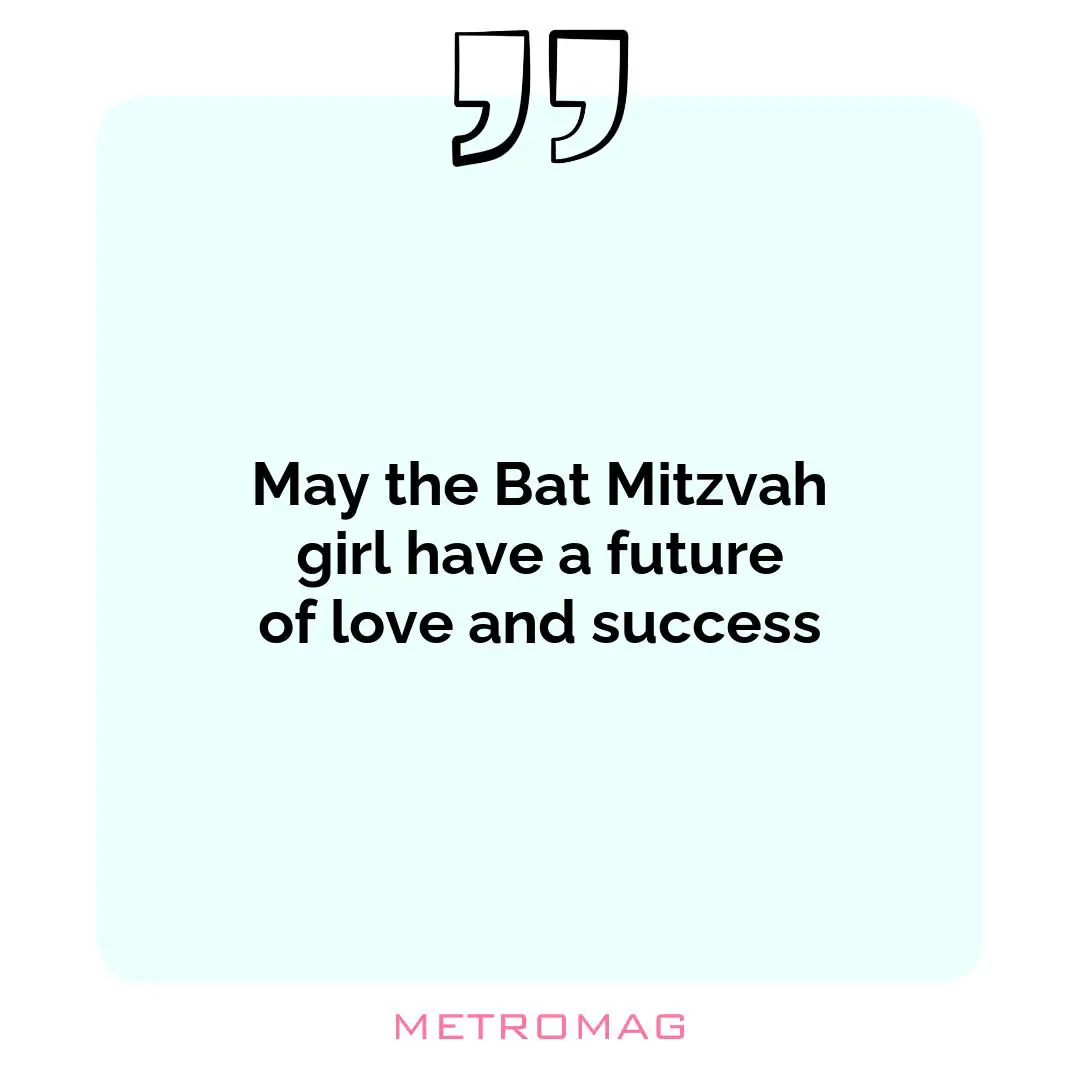 May the Bat Mitzvah girl have a future of love and success