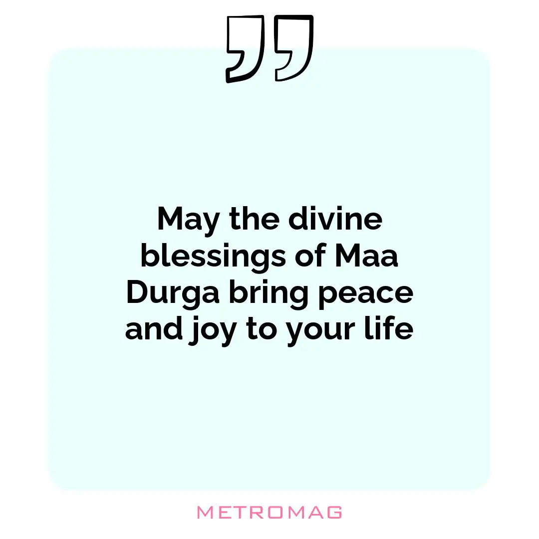 May the divine blessings of Maa Durga bring peace and joy to your life