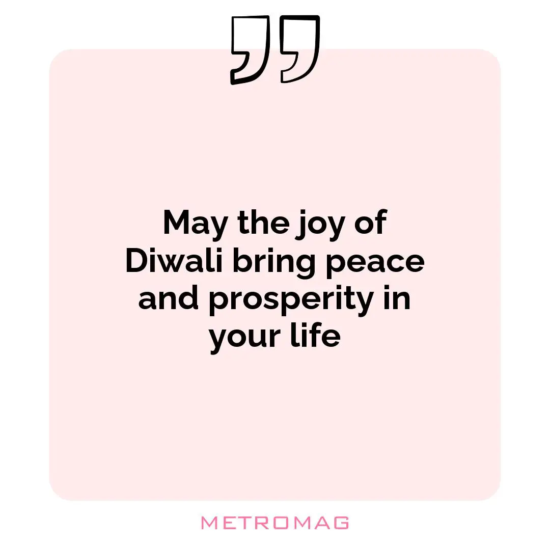 May the joy of Diwali bring peace and prosperity in your life