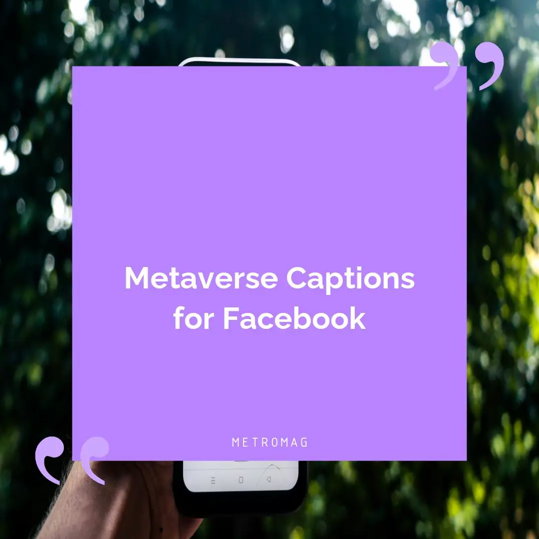 Metaverse Captions for Facebook