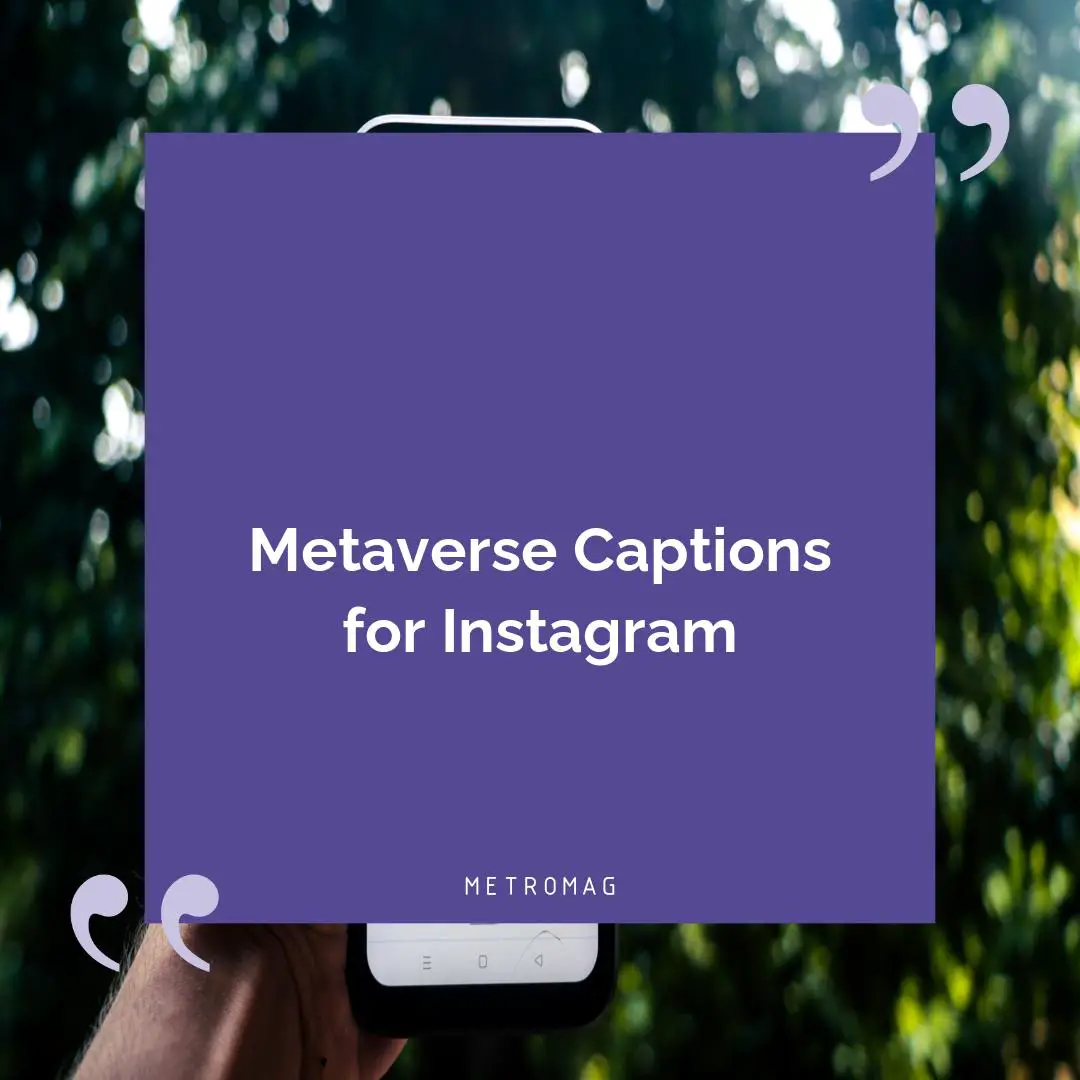 Metaverse Captions for Instagram
