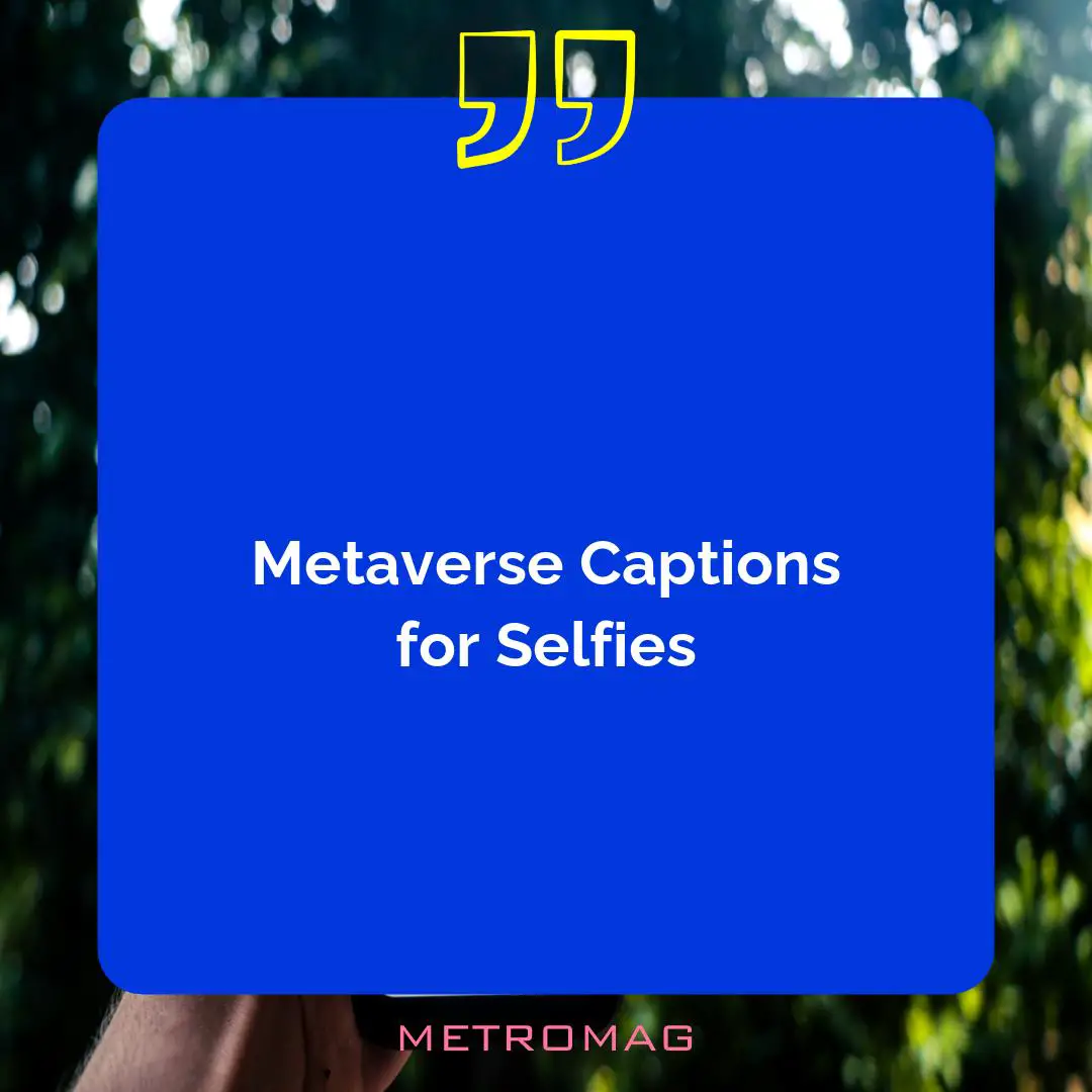 Metaverse Captions for Selfies
