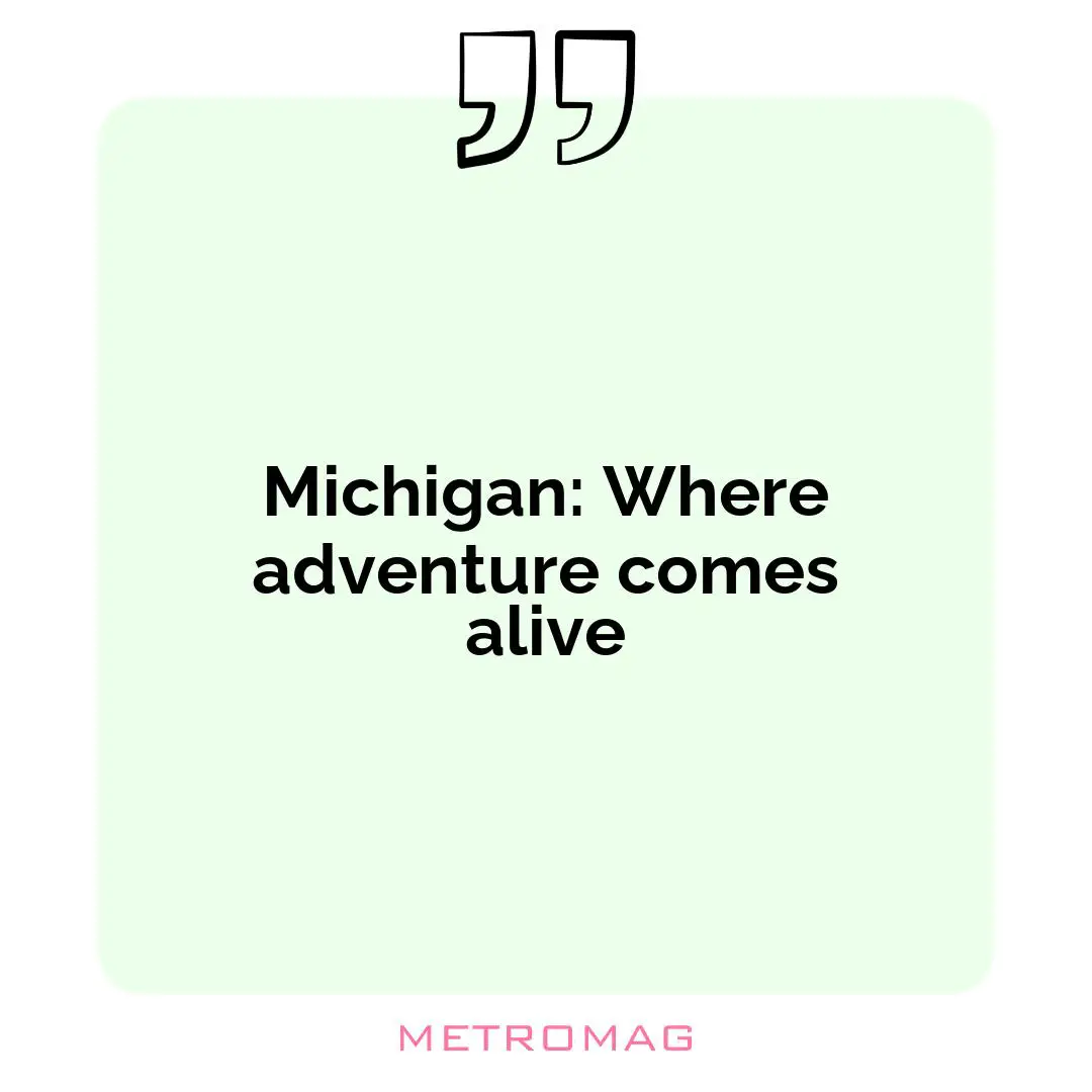 Michigan: Where adventure comes alive