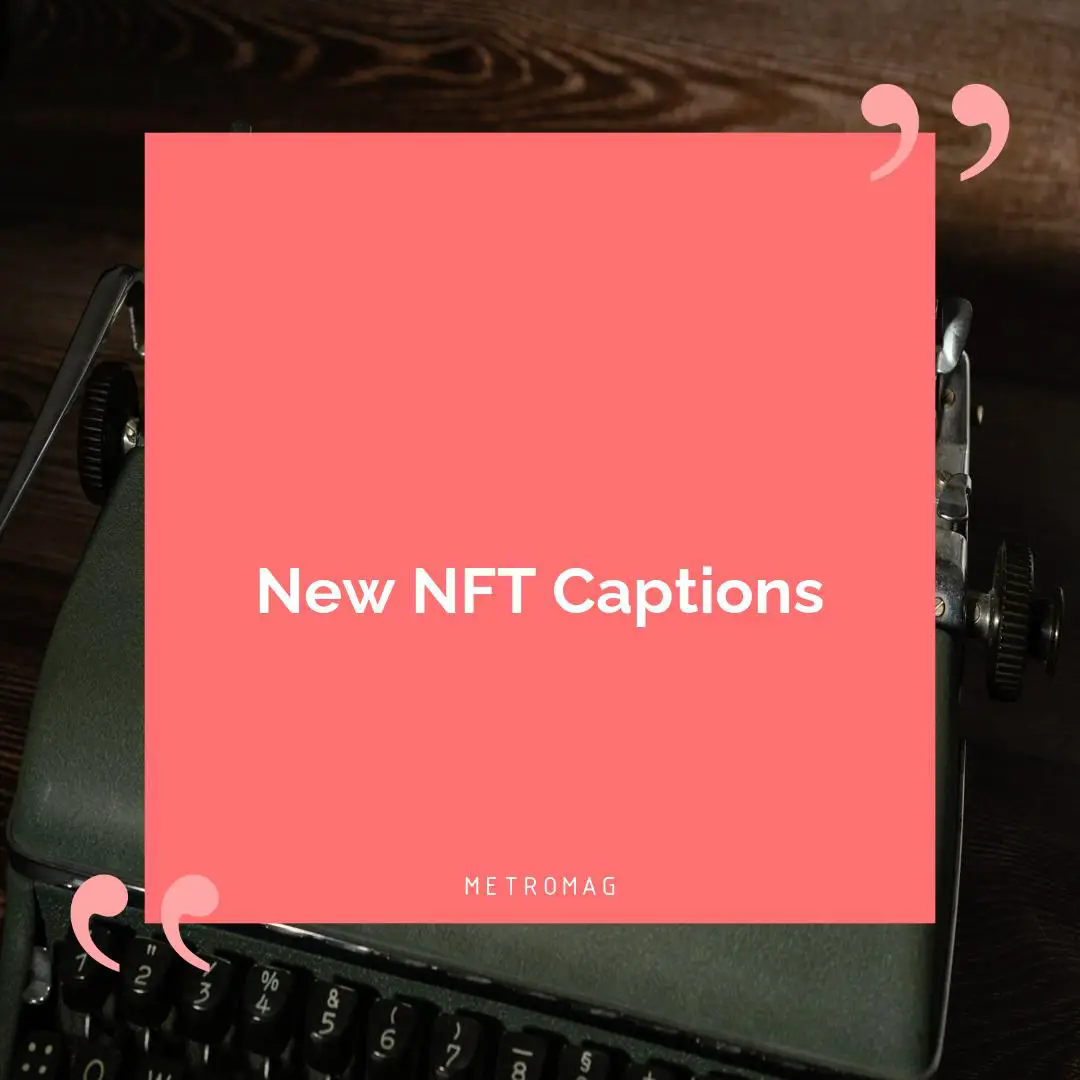 New NFT Captions
