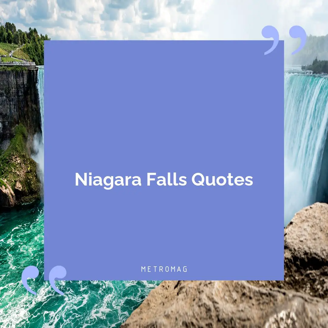 Niagara Falls Quotes