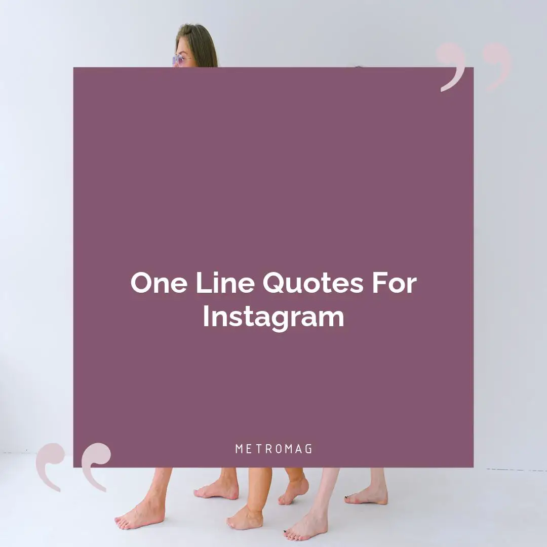 One Line Quotes For Instagram
