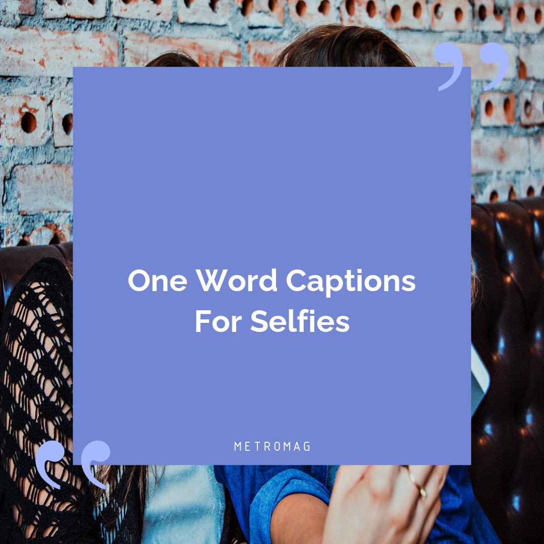One Word Captions For Selfies