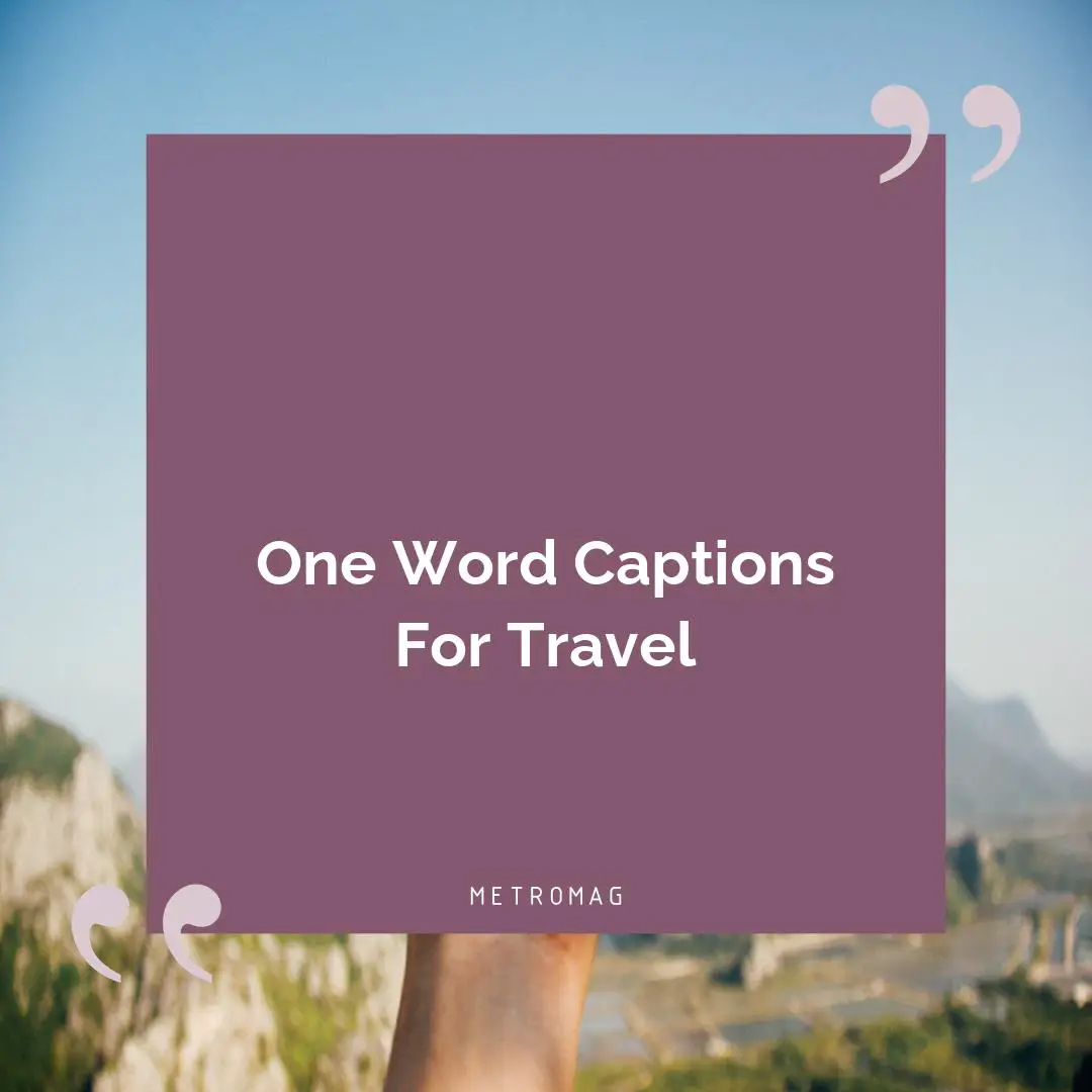 One Word Captions For Travel