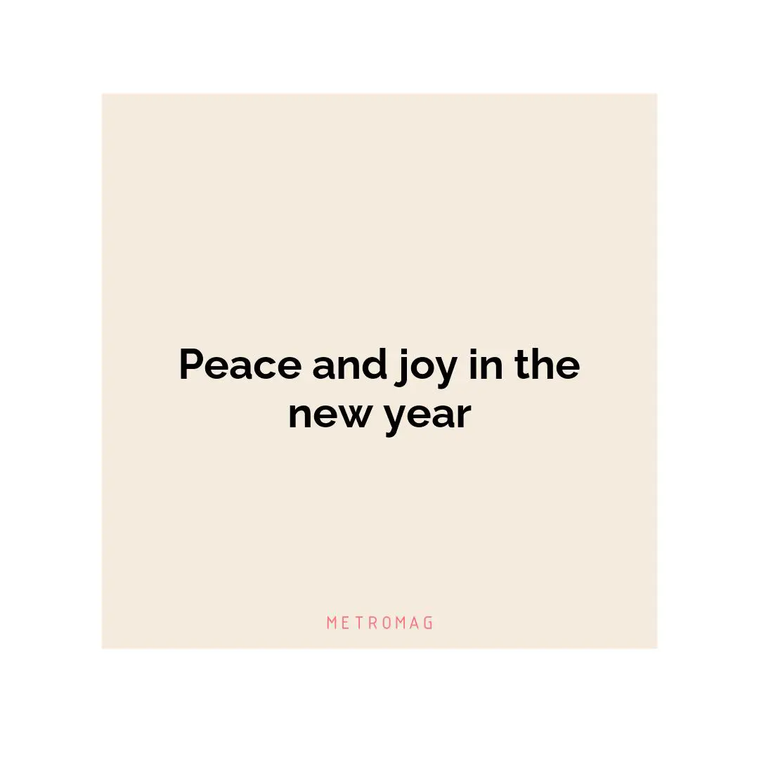 Peace and joy in the new year