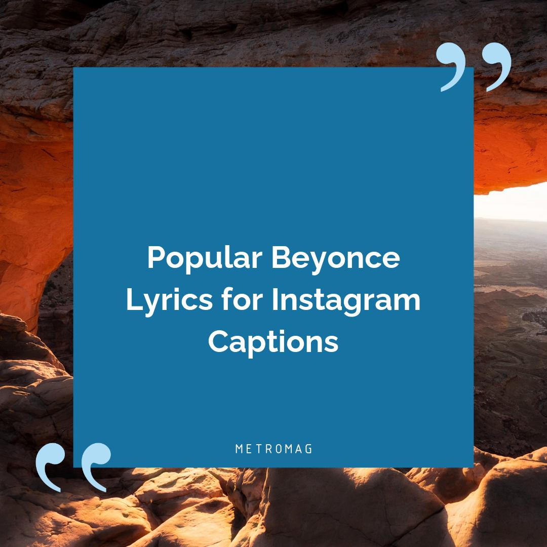 Popular Beyonce Lyrics for Instagram Captions