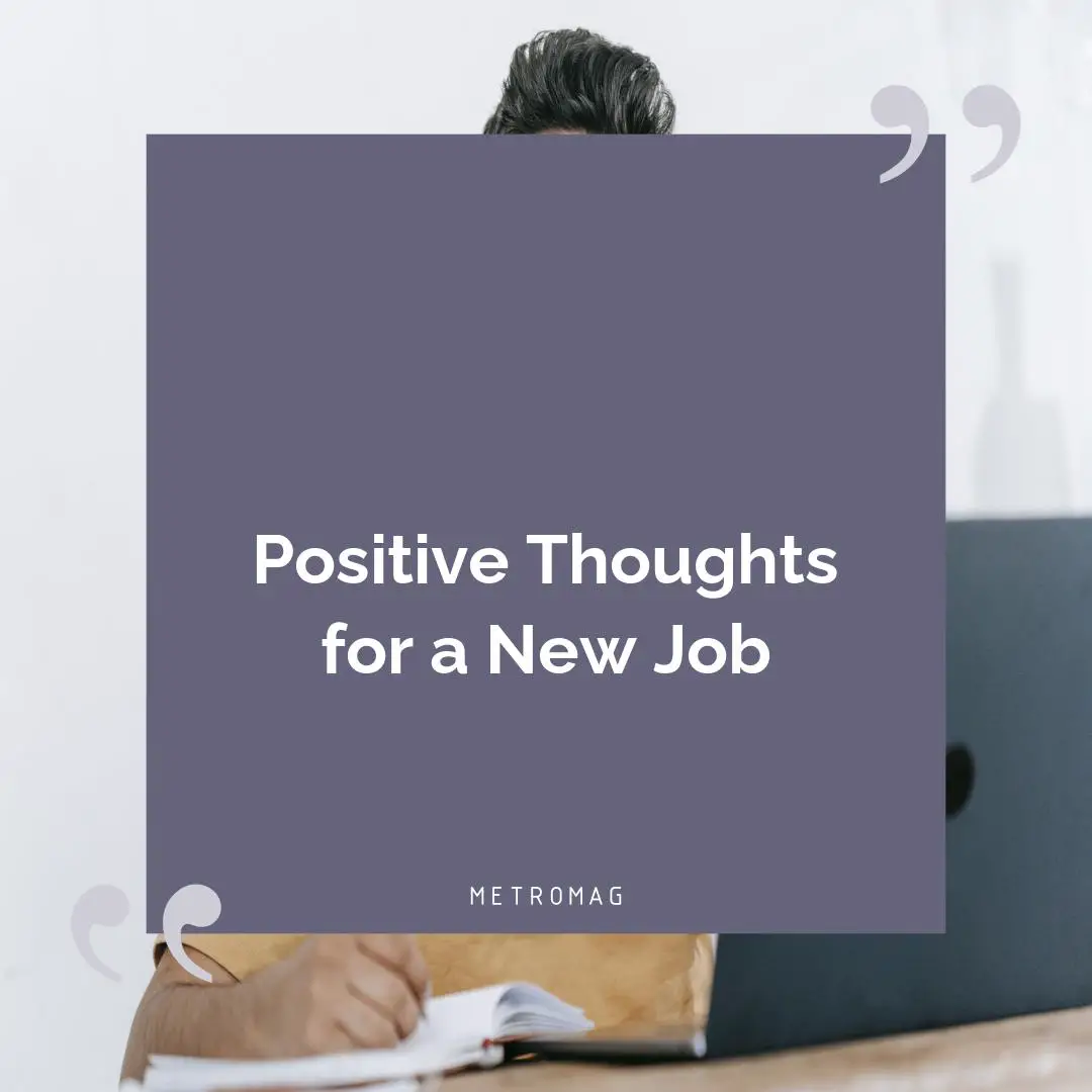 Positive Thoughts for a New Job