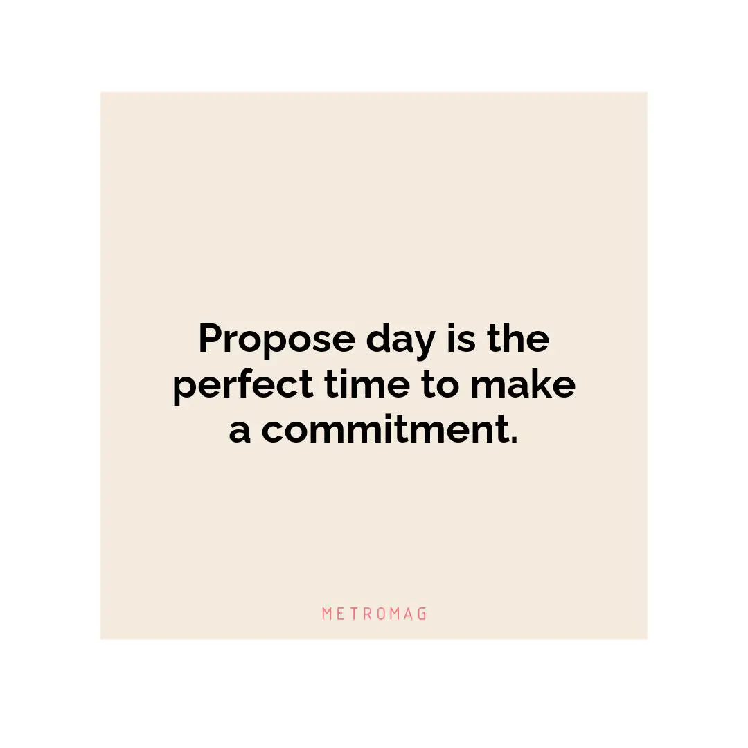 Propose day is the perfect time to make a commitment.