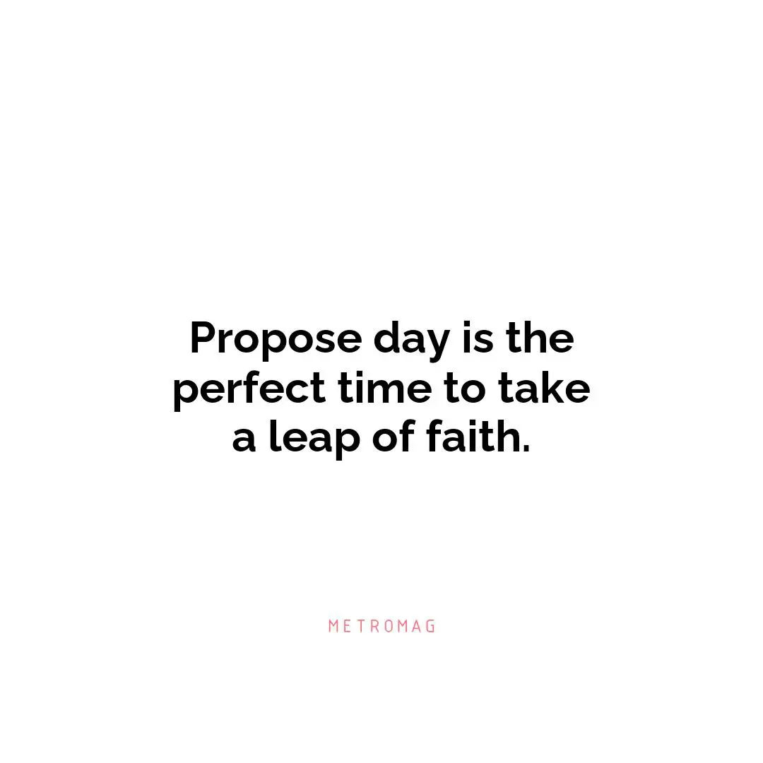 Propose day is the perfect time to take a leap of faith.