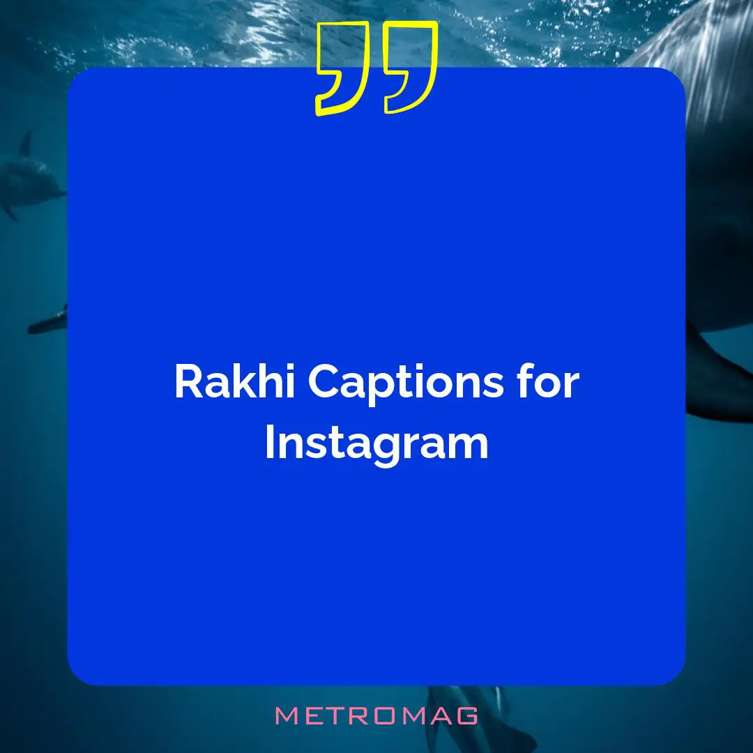 Rakhi Captions for Instagram