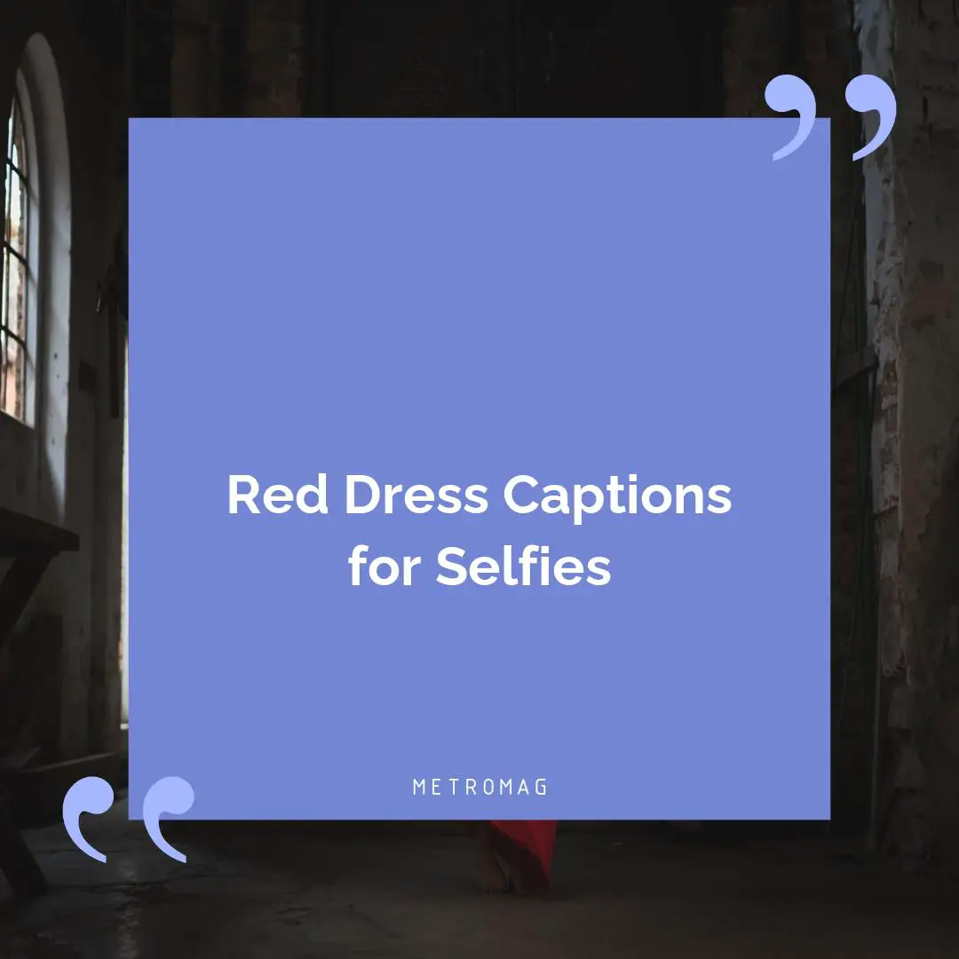 Red Dress Captions for Selfies