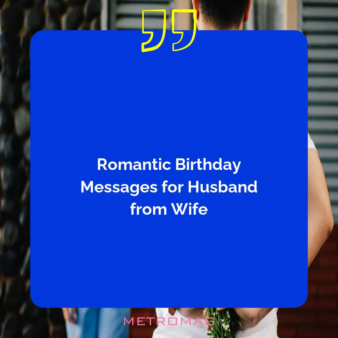 Romantic Birthday Messages for Husband from Wife
