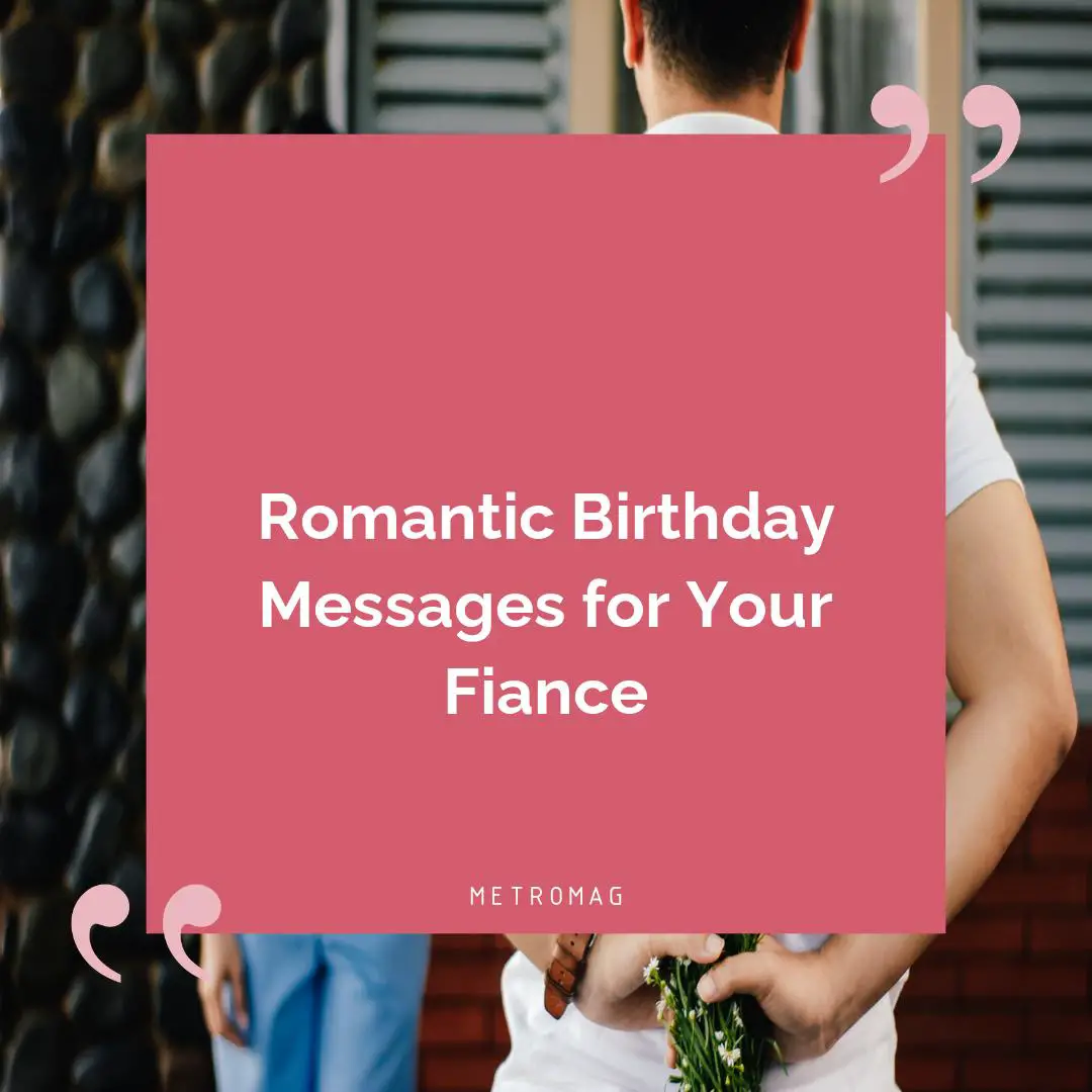 Romantic Birthday Messages for Your Fiance
