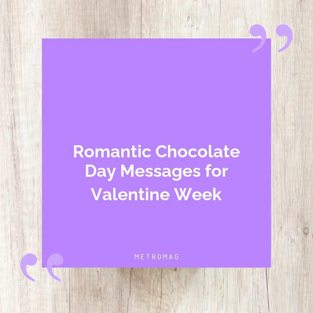 Romantic Chocolate Day Messages for Valentine Week