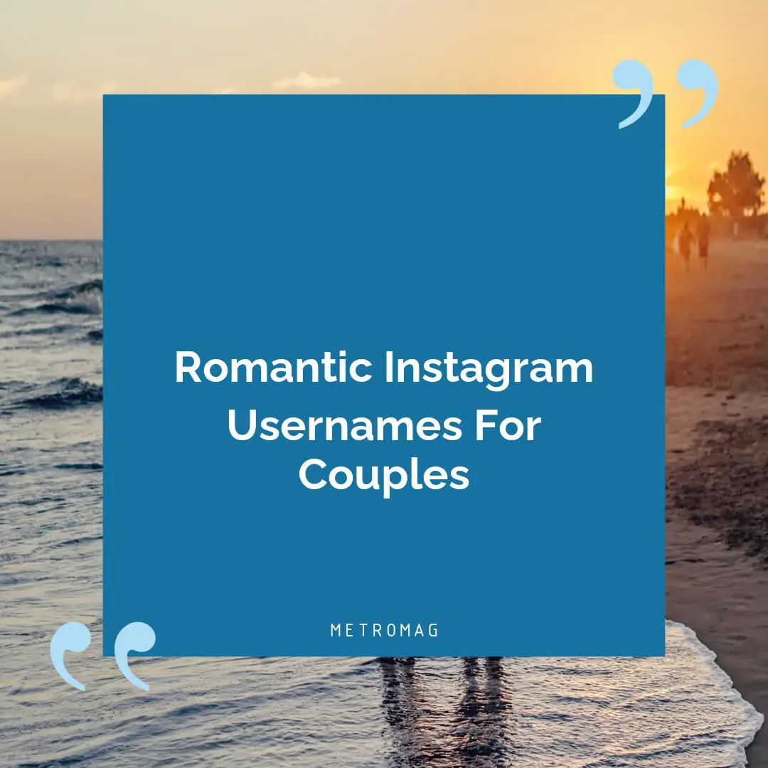 Romantic Instagram Usernames For Couples