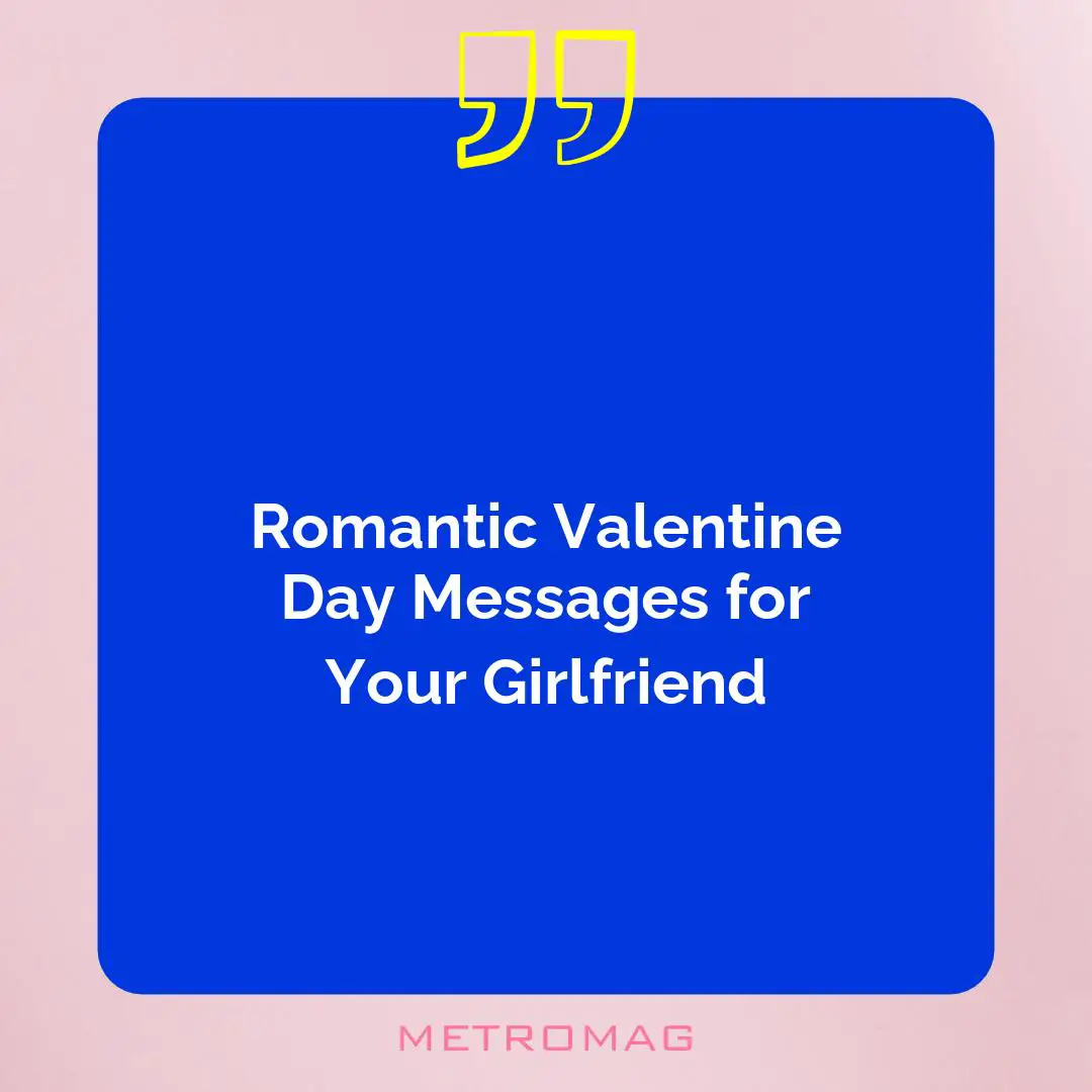 Romantic Valentine Day Messages for Your Girlfriend