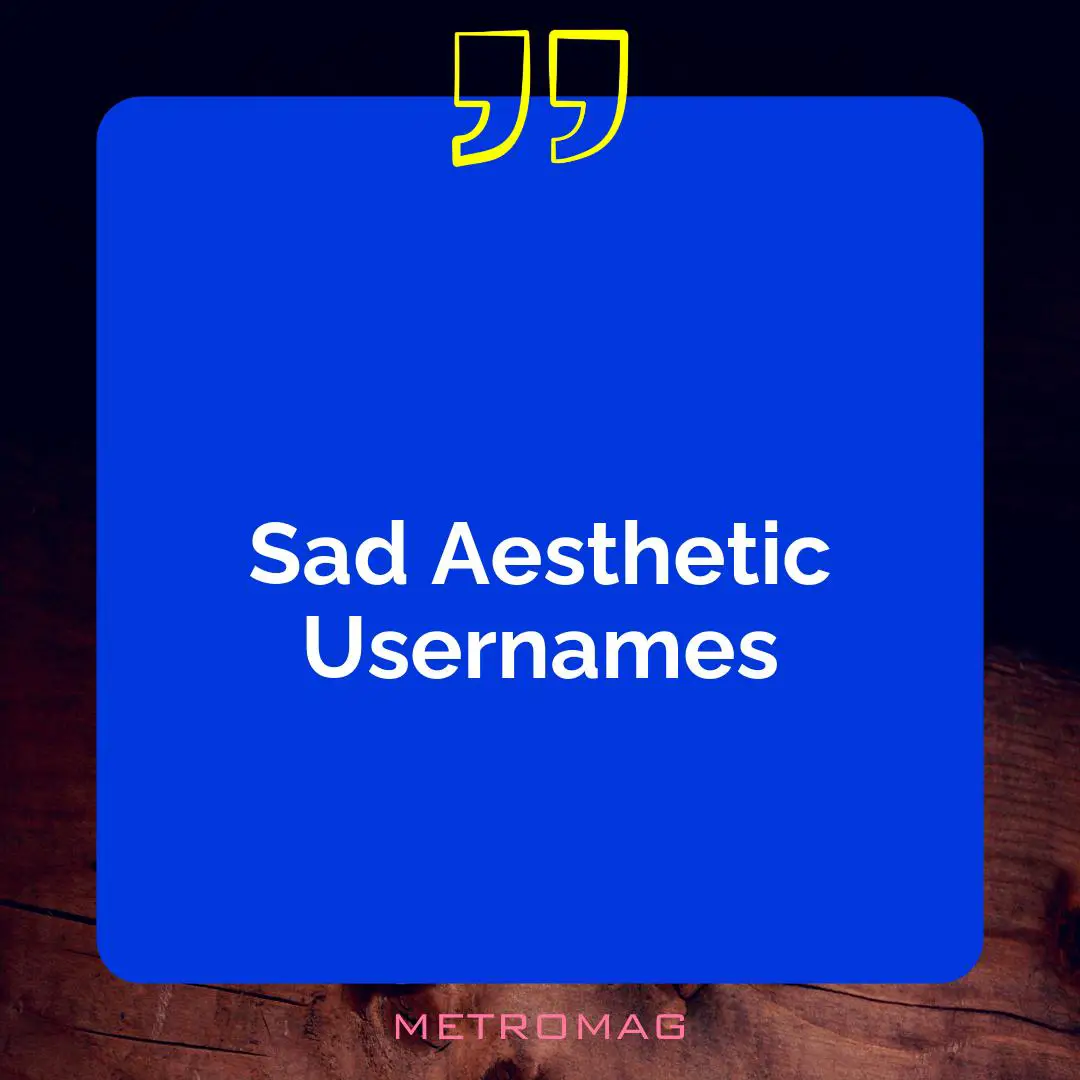 Sad Aesthetic Usernames
