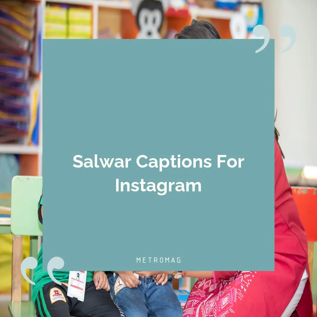 Salwar Captions For Instagram
