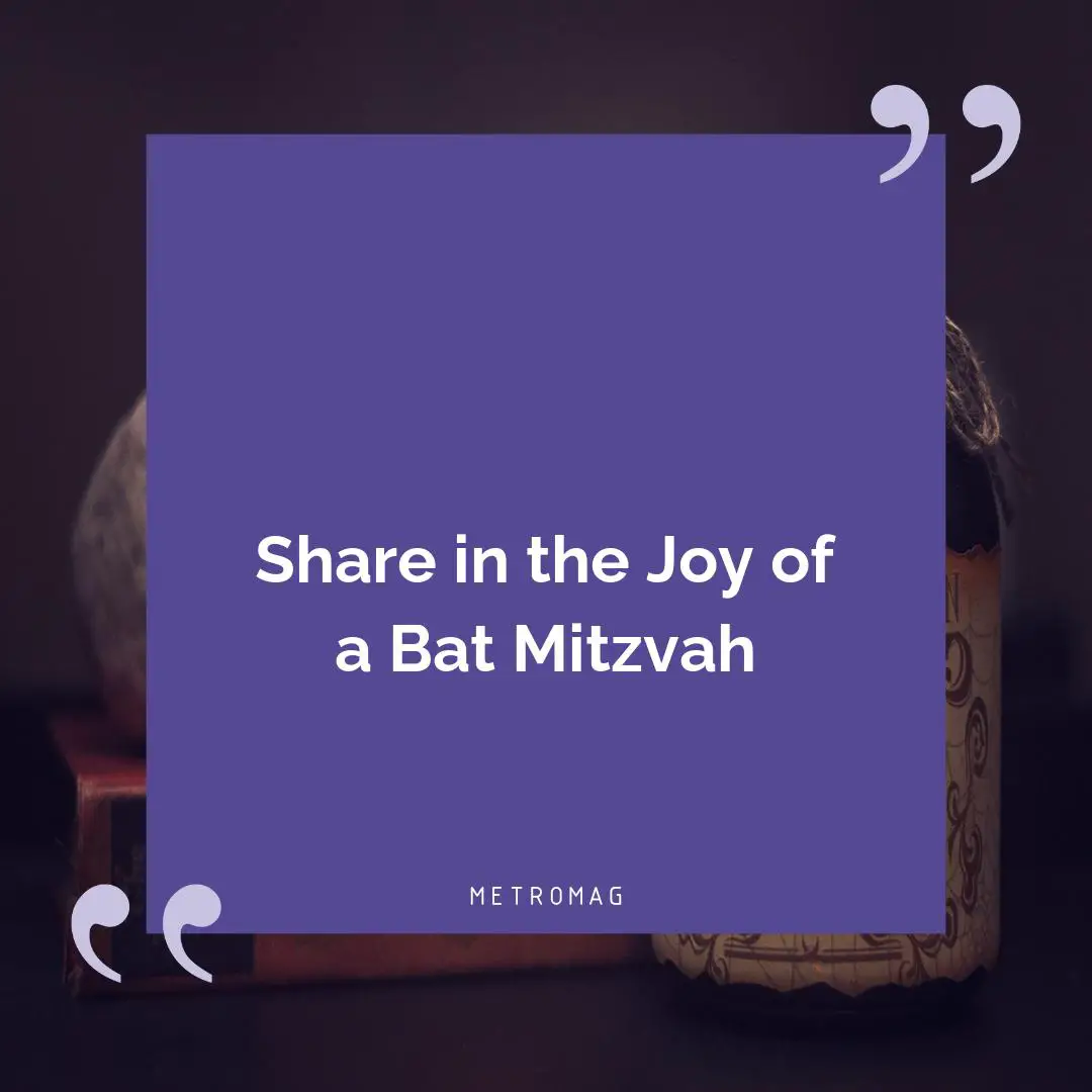Share in the Joy of a Bat Mitzvah