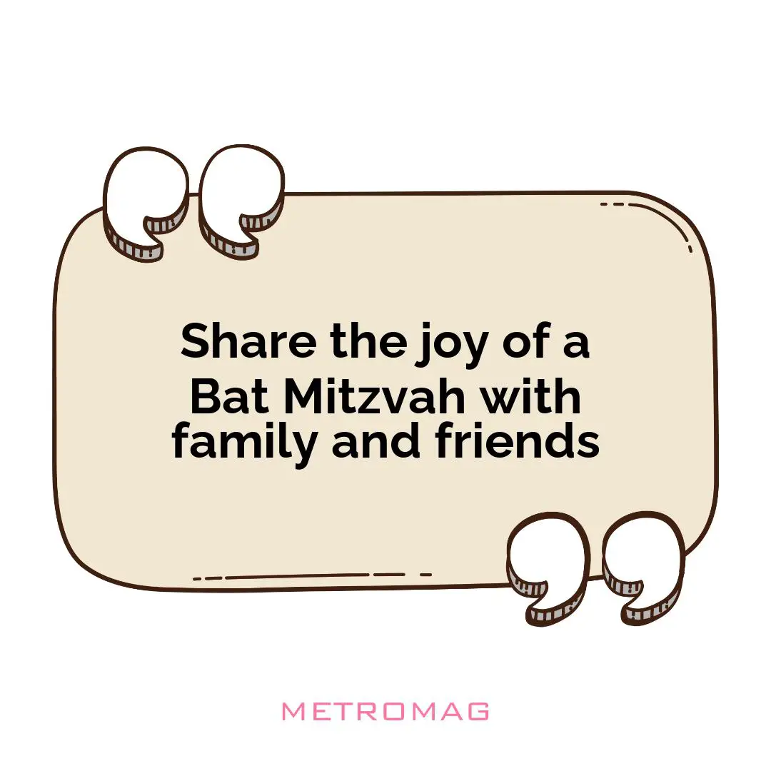 Share the joy of a Bat Mitzvah with family and friends