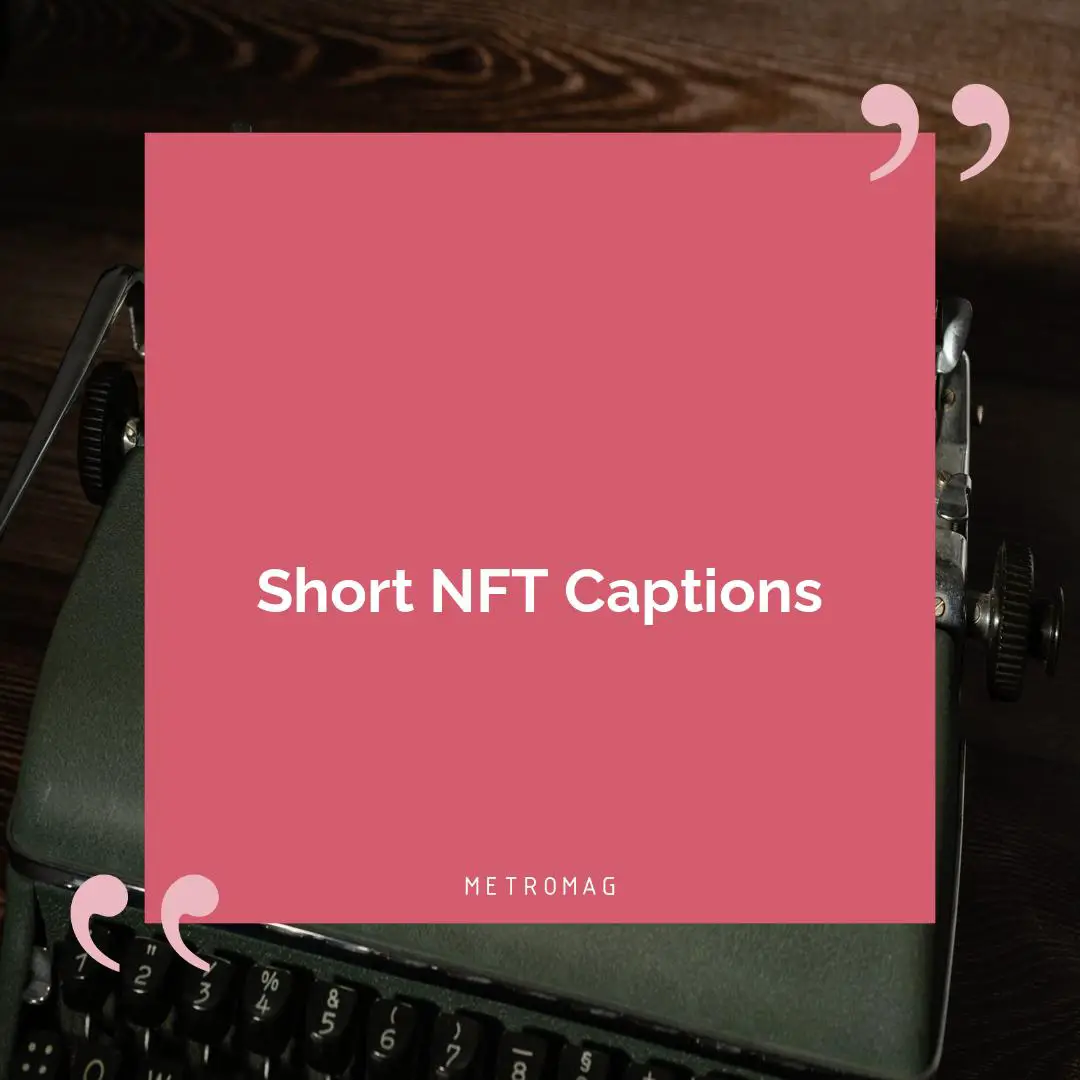 Short NFT Captions